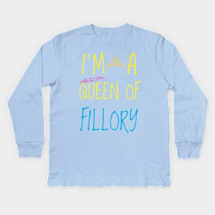 I'm a queen of Fillory Kids Long Sleeve T-Shirt